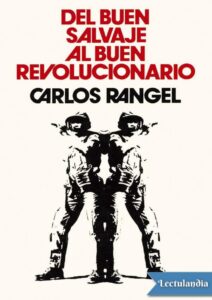 Portada de Del buen salvaje al buen revolucionario