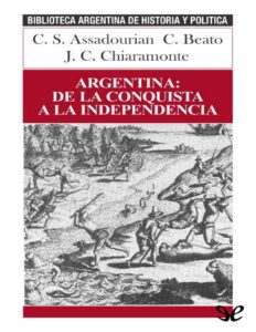 Portada de Argentina: de la conquista a la independencia