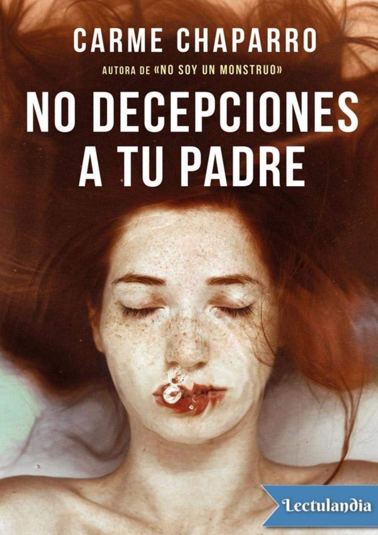 No decepciones a tu padre de Carme Chaparro, portada del libro