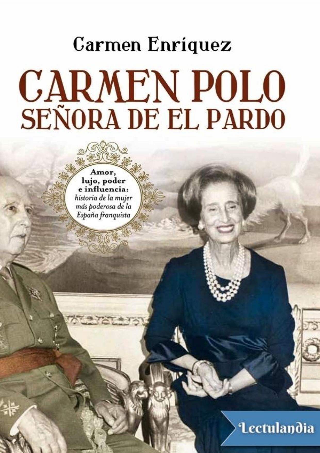 Carmen Polo, señora de El Pardo de Carmen Enríquez, portada del libro