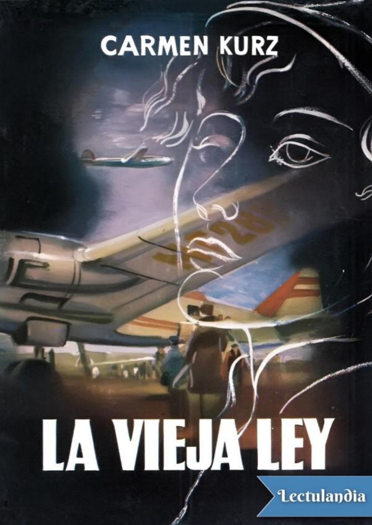 La vieja ley de Carmen Kurtz, portada del libro