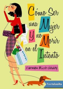 Portada de Cómo ser una mujer y no morir en el intento