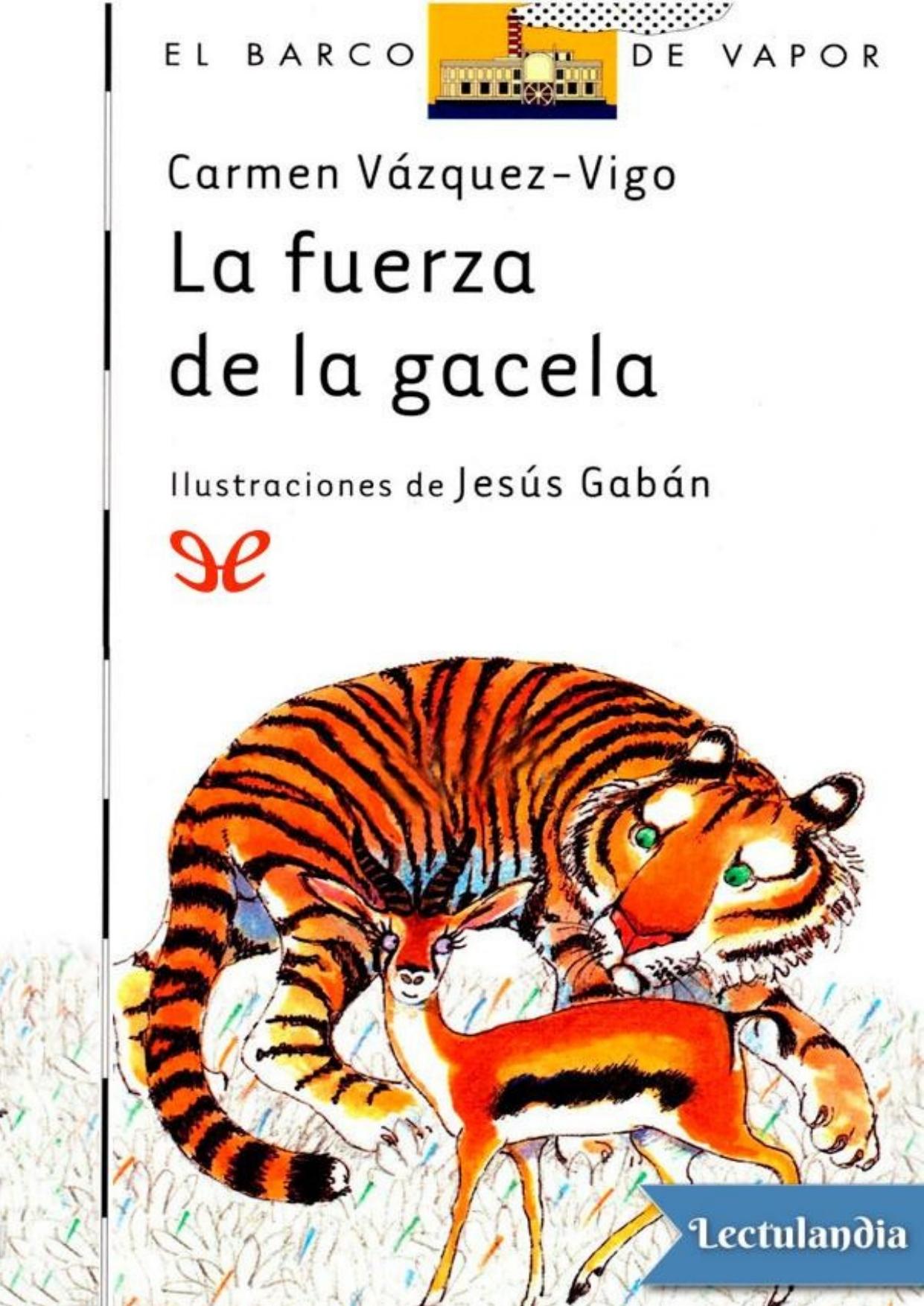 La fuerza de la gacela de Carmen Vázquez-Vigo, portada del libro