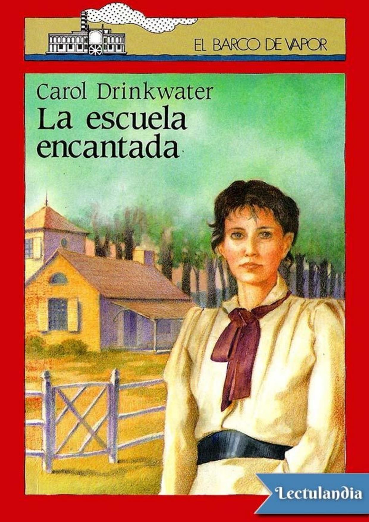La escuela encantada de Carol Drinkwater, portada del libro