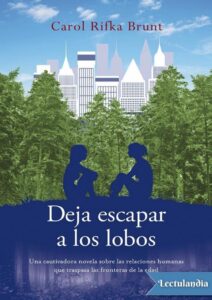Portada de Deja escapar a los lobos