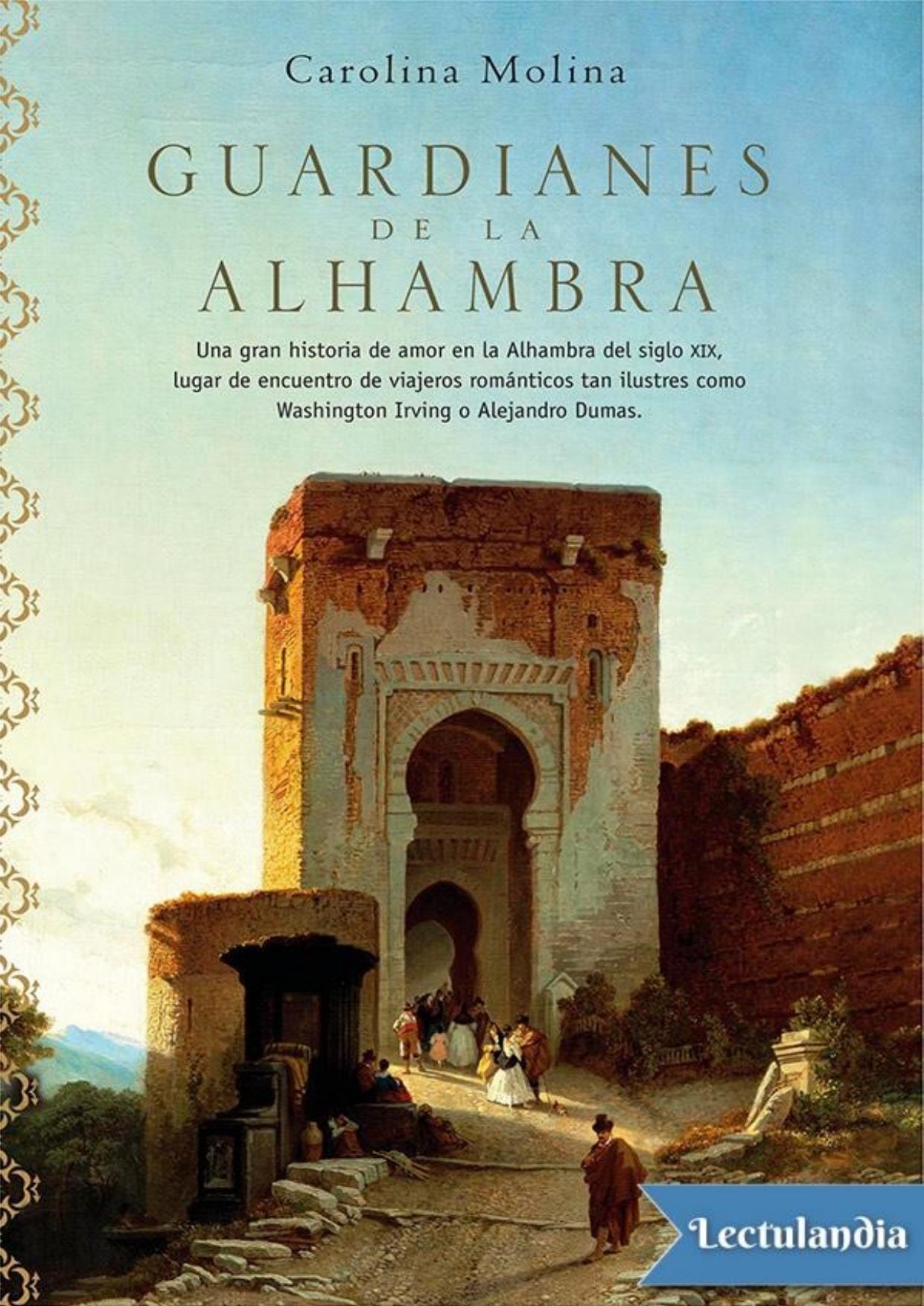 Guardianes de la Alhambra de Carolina Molina, portada del libro