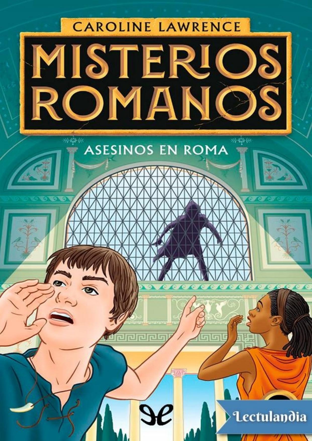 Asesinos en Roma de Caroline Lawrence, portada del libro