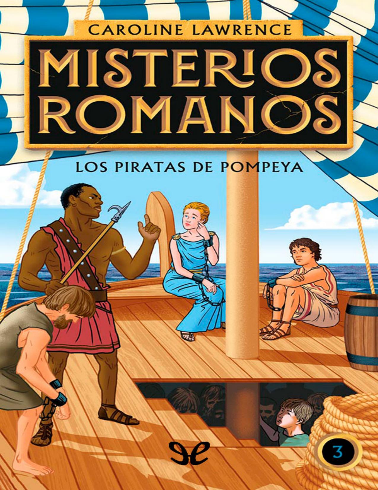 Los piratas de Pompeya de Caroline Lawrence, portada del libro