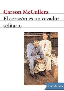 Portada de El corazón es un cazador solitario