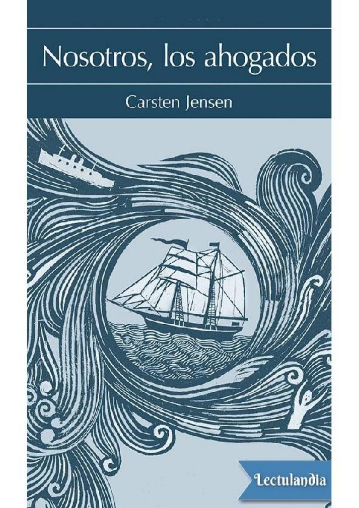 Nosotros, los ahogados de Carsten Jensen, portada del libro