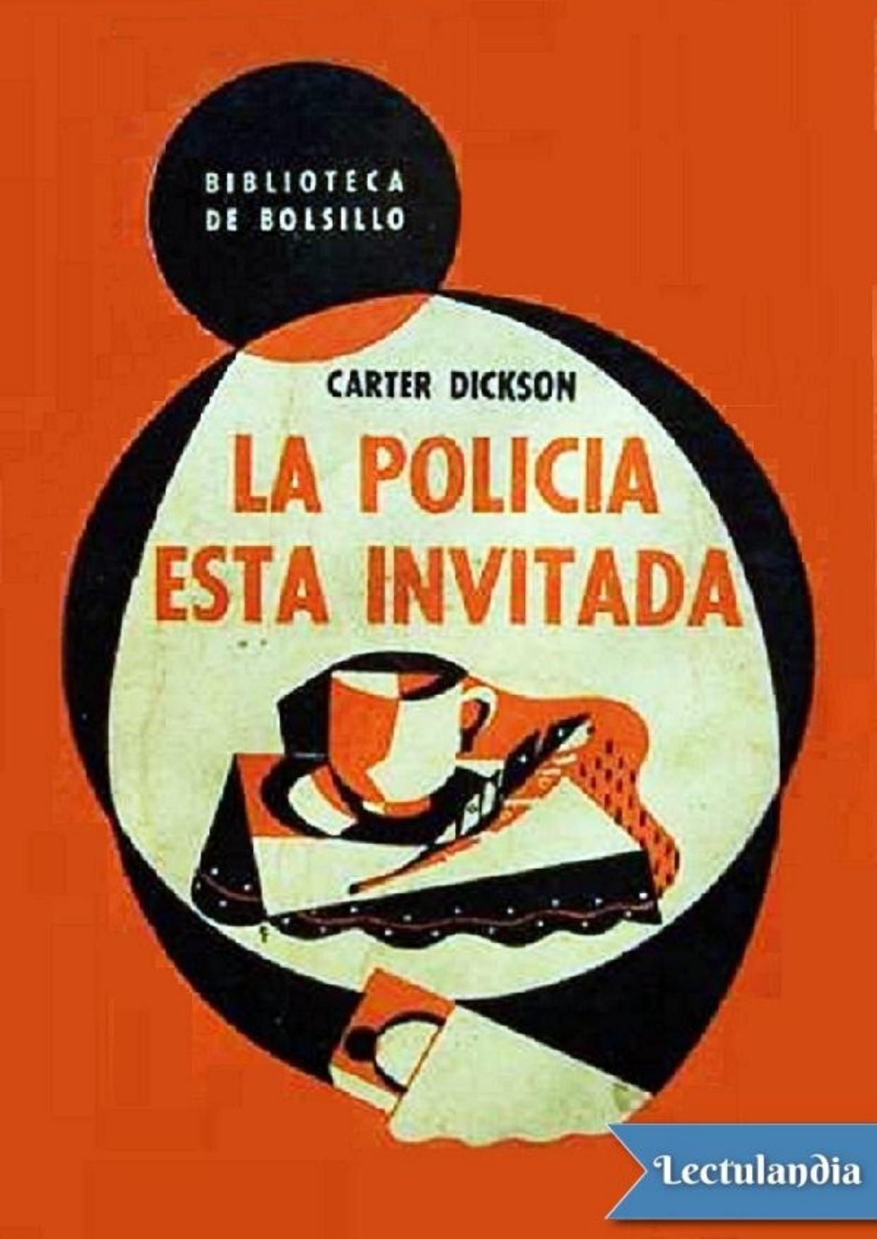 La policía está invitada de Carter Dickson, portada del libro