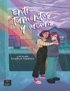 Portada de Entre tormentas y arcoiris
