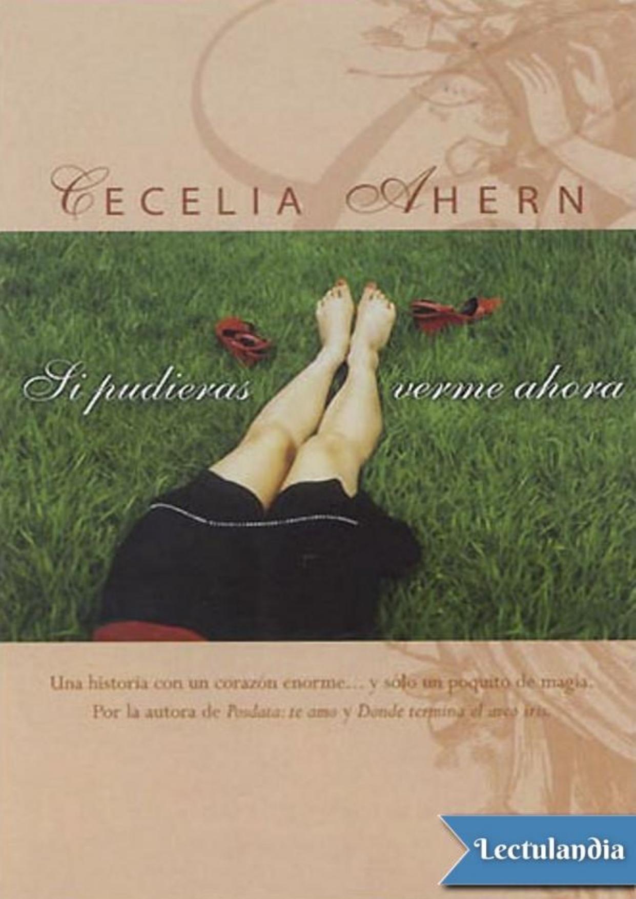 Si pudieras verme ahora de Cecelia Ahern, portada del libro