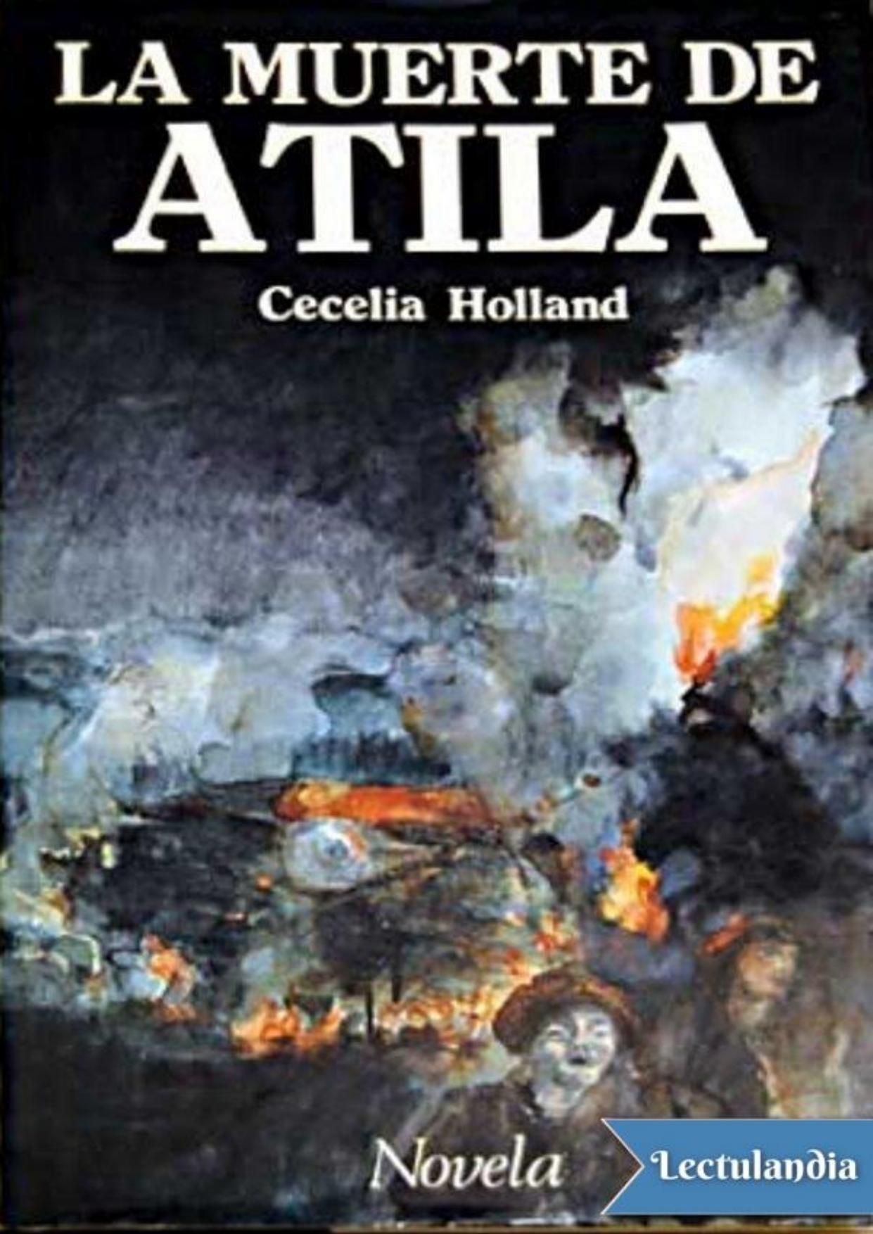 La muerte de Atila de Cecelia Holland, portada del libro