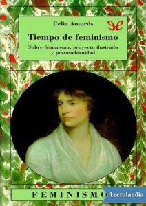 Portada de Tiempo de feminismo: sobre feminismo, proyecto ilustrado y postomodernidad
