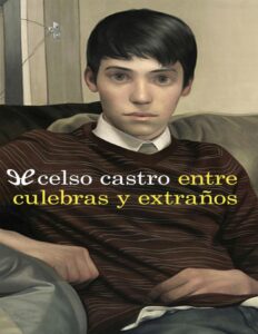 Portada de Entre culebras y extraños