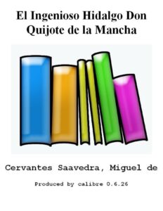 Portada de El Ingenioso Hidalgo Don Quijote de la Mancha