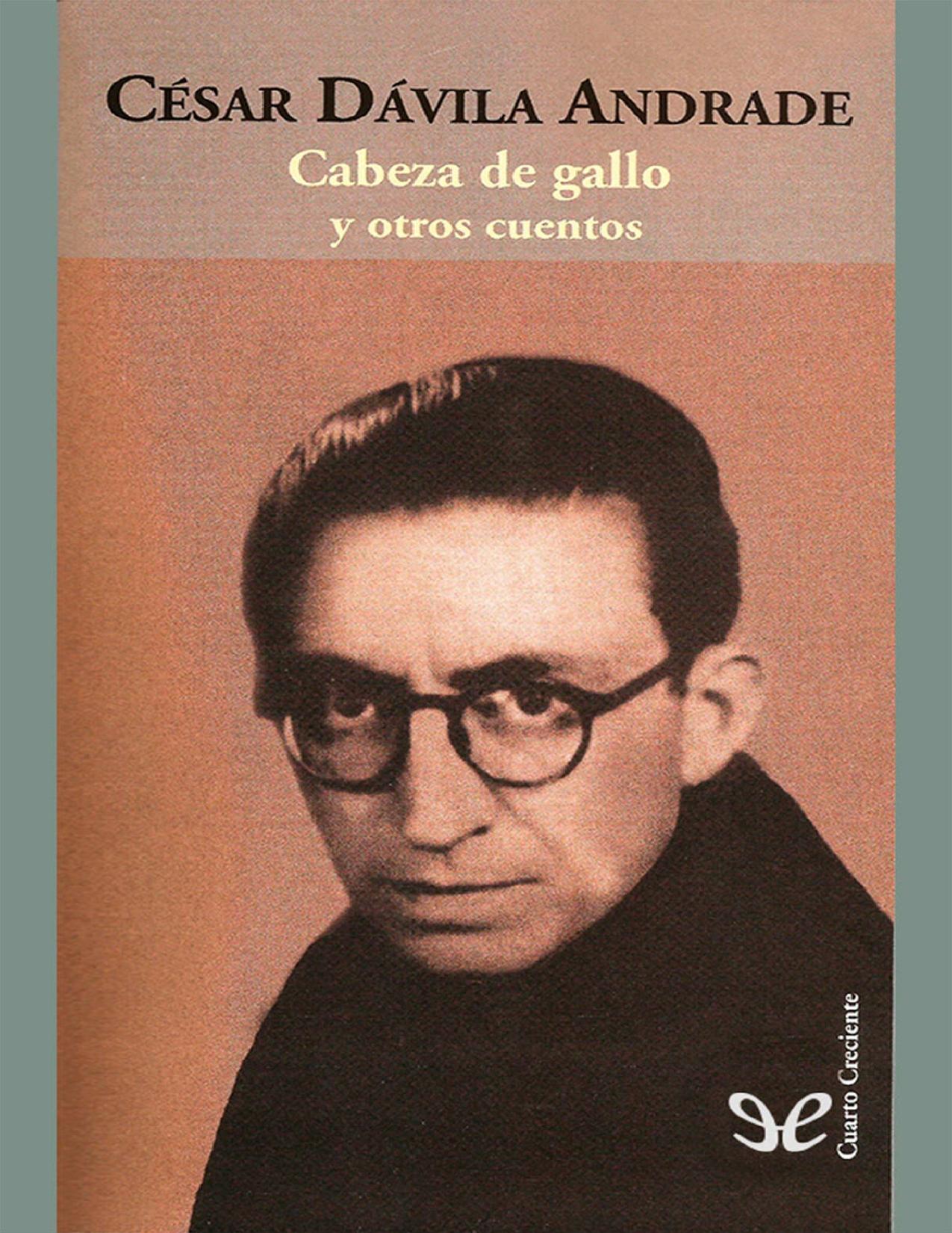 Cabeza de gallo y otros cuentos de César Dávila Andrade, portada del libro