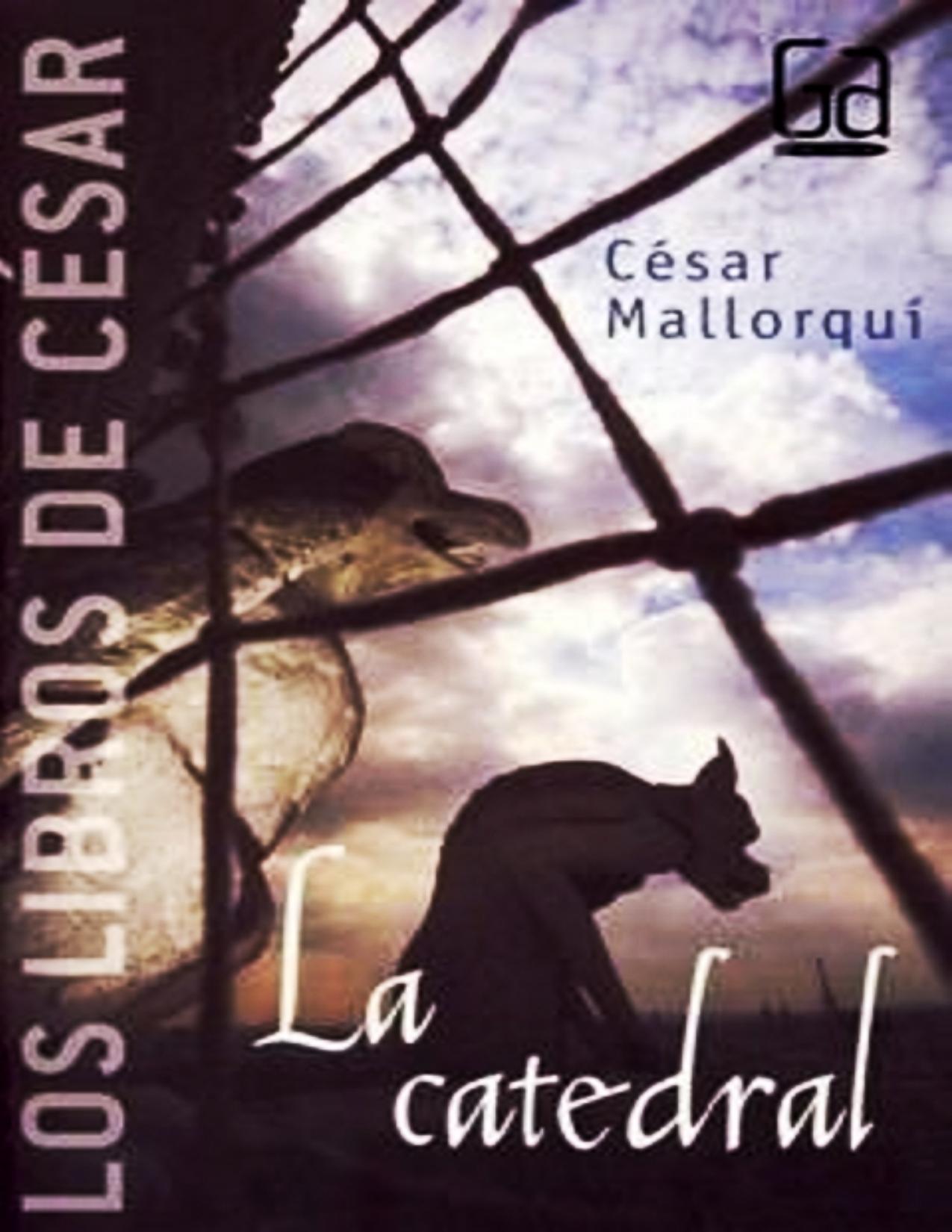 La Catedral de Cesar Mallorqui Del Corral, portada del libro