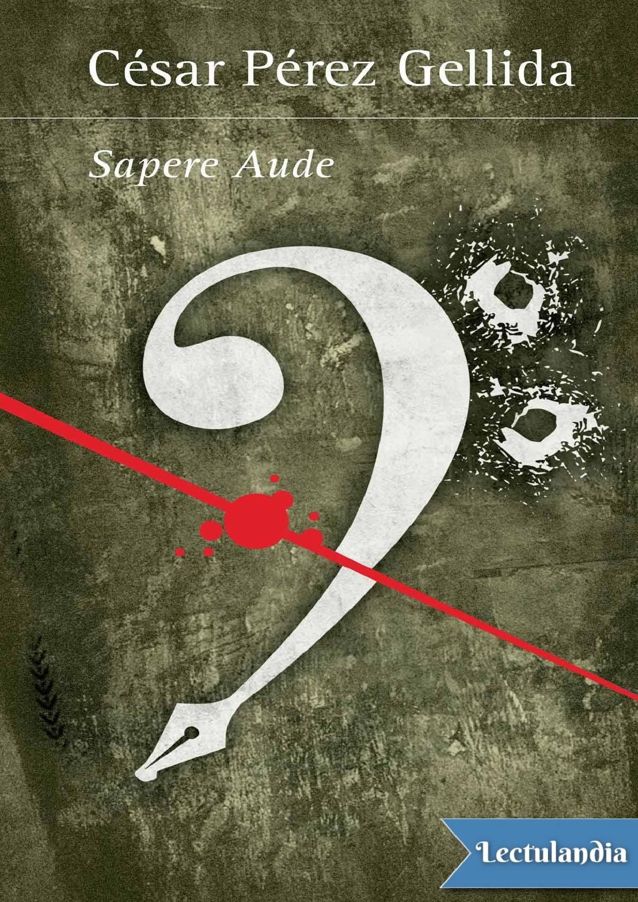 Sapere Aude de César Pérez Gellida, portada del libro
