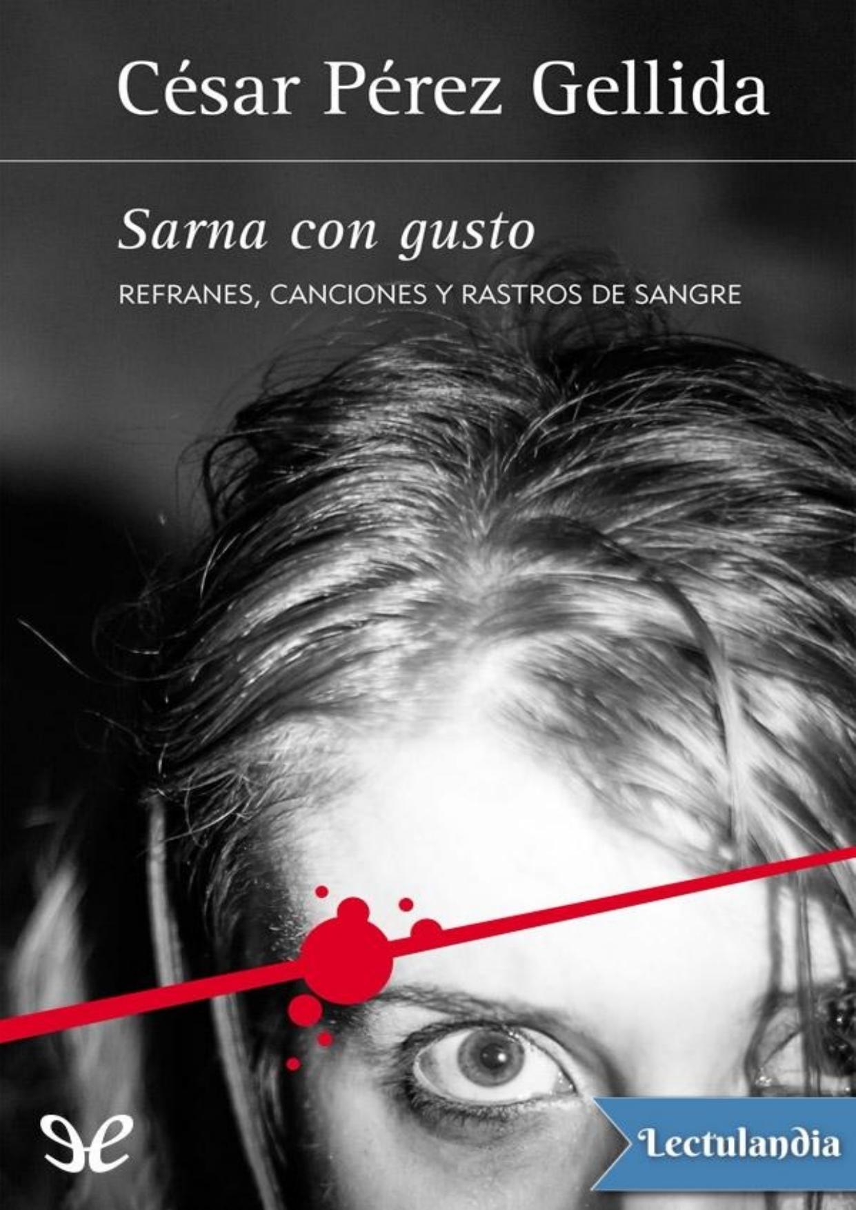 Sarna con gusto de César Pérez Gellida, portada del libro
