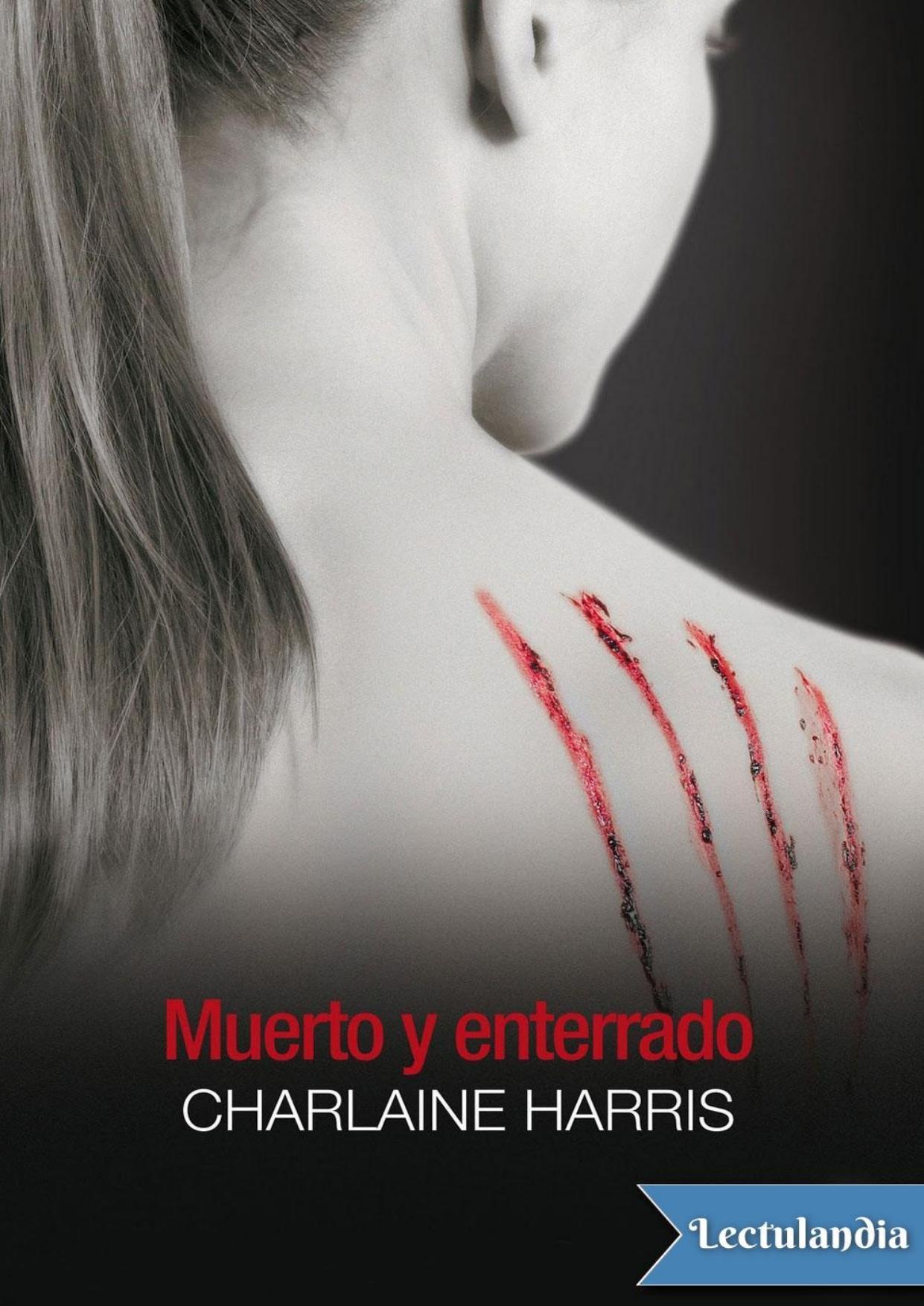 Muerto y enterrado de Charlaine Harris, portada del libro