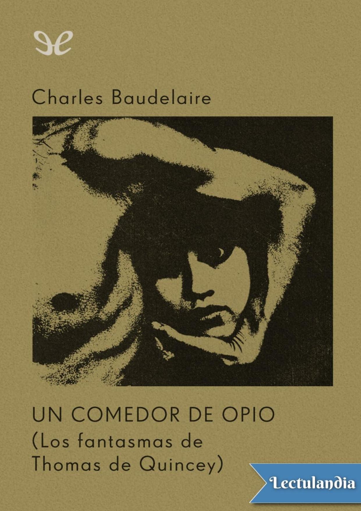 Un comedor de opio de Charles Baudelaire, portada del libro
