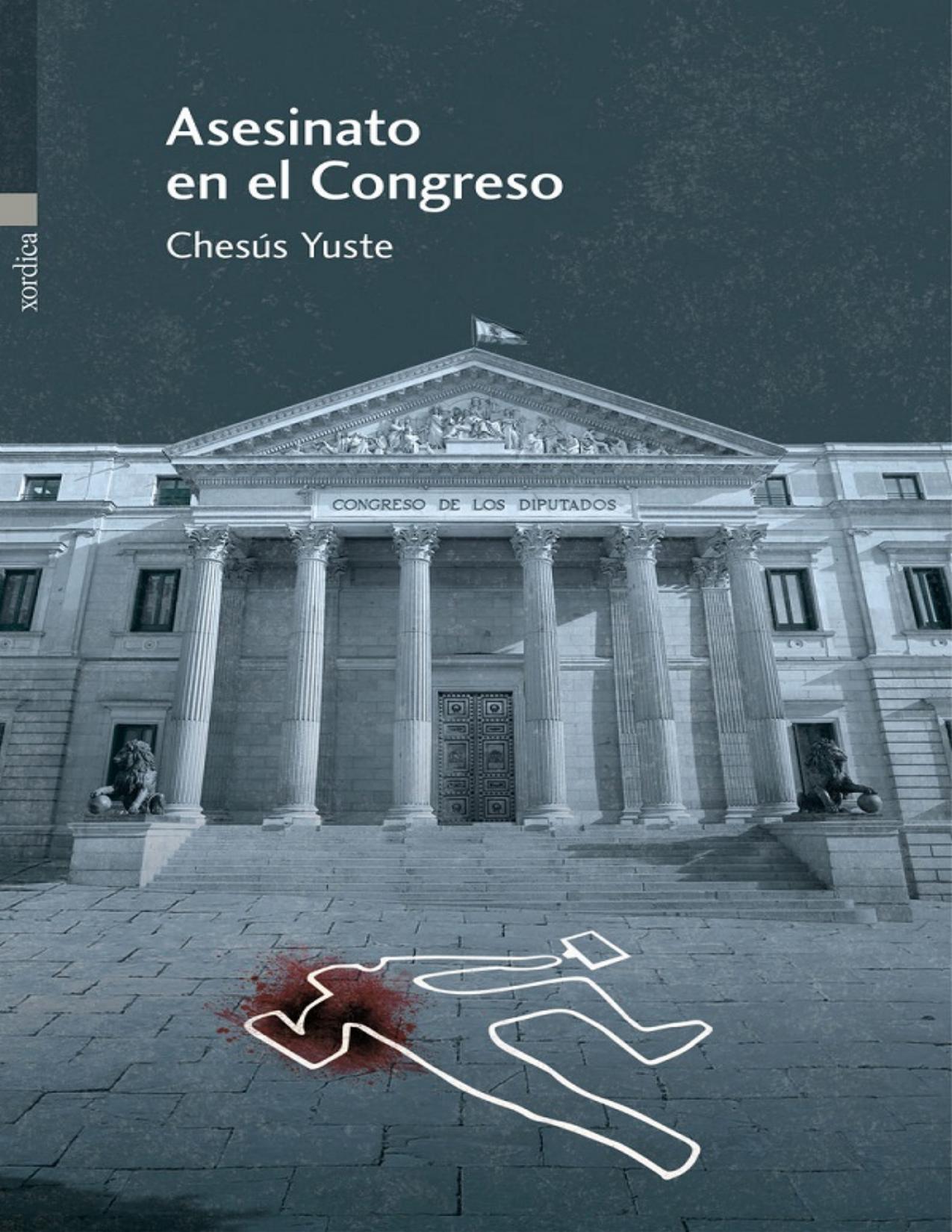 Asesinato en el Congreso de Chesus Yuste, portada del libro