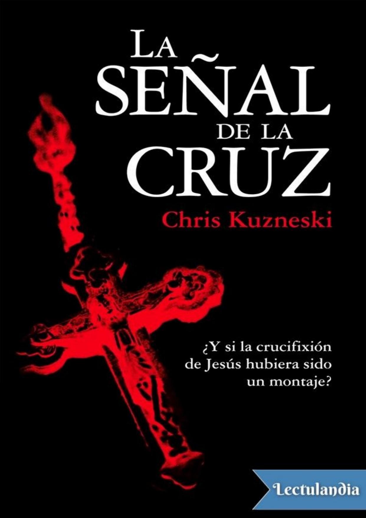 La señal de la cruz de Chris Kuzneski, portada del libro