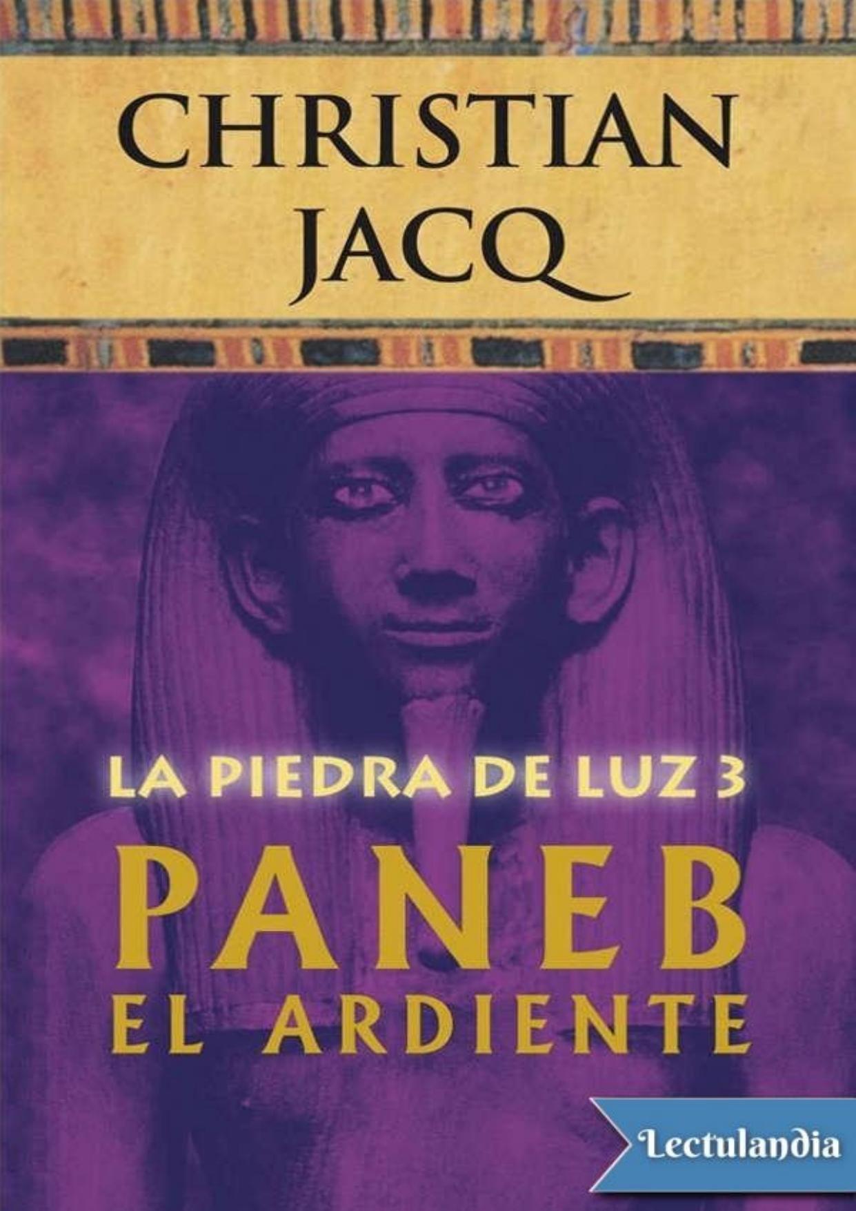 Paneb el ardiente de Christian Jacq, portada del libro