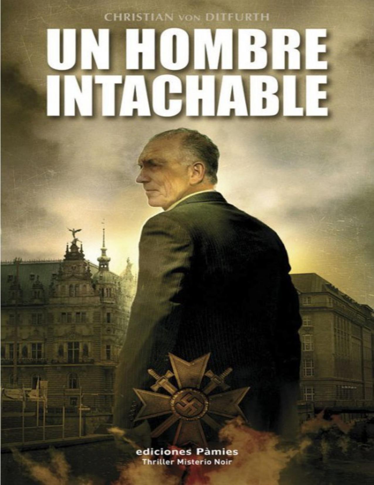 Un hombre intachable de Christian von Ditfurth, portada del libro