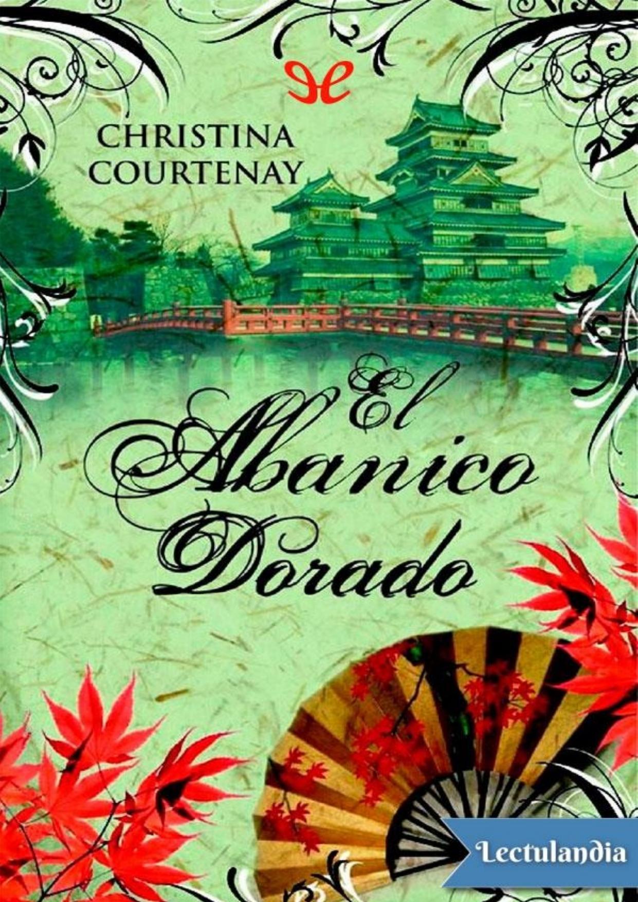 El abanico dorado de Christina Courtenay, portada del libro