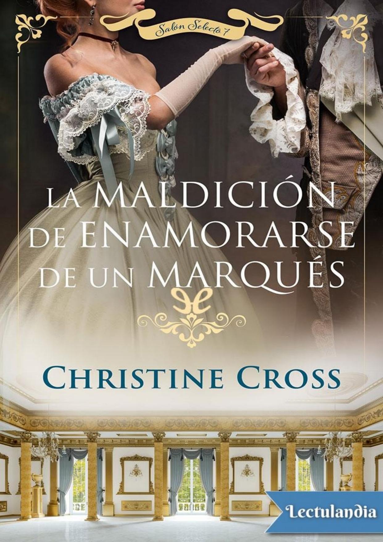 La maldición de enamorarse de un marqués de Christine Cross, portada del libro