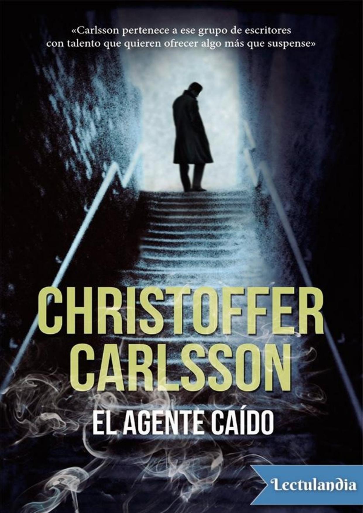 El agente caído de Christoffer Carlsson, portada del libro