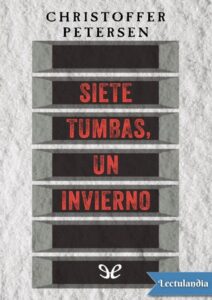 Portada de Siete tumbas, un invierno