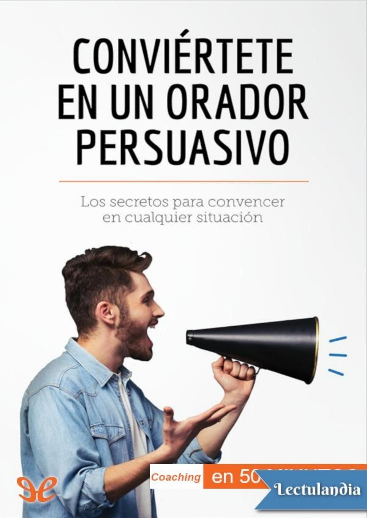 Conviértete en un orador persuasivo de Christophe Peiffer, portada del libro