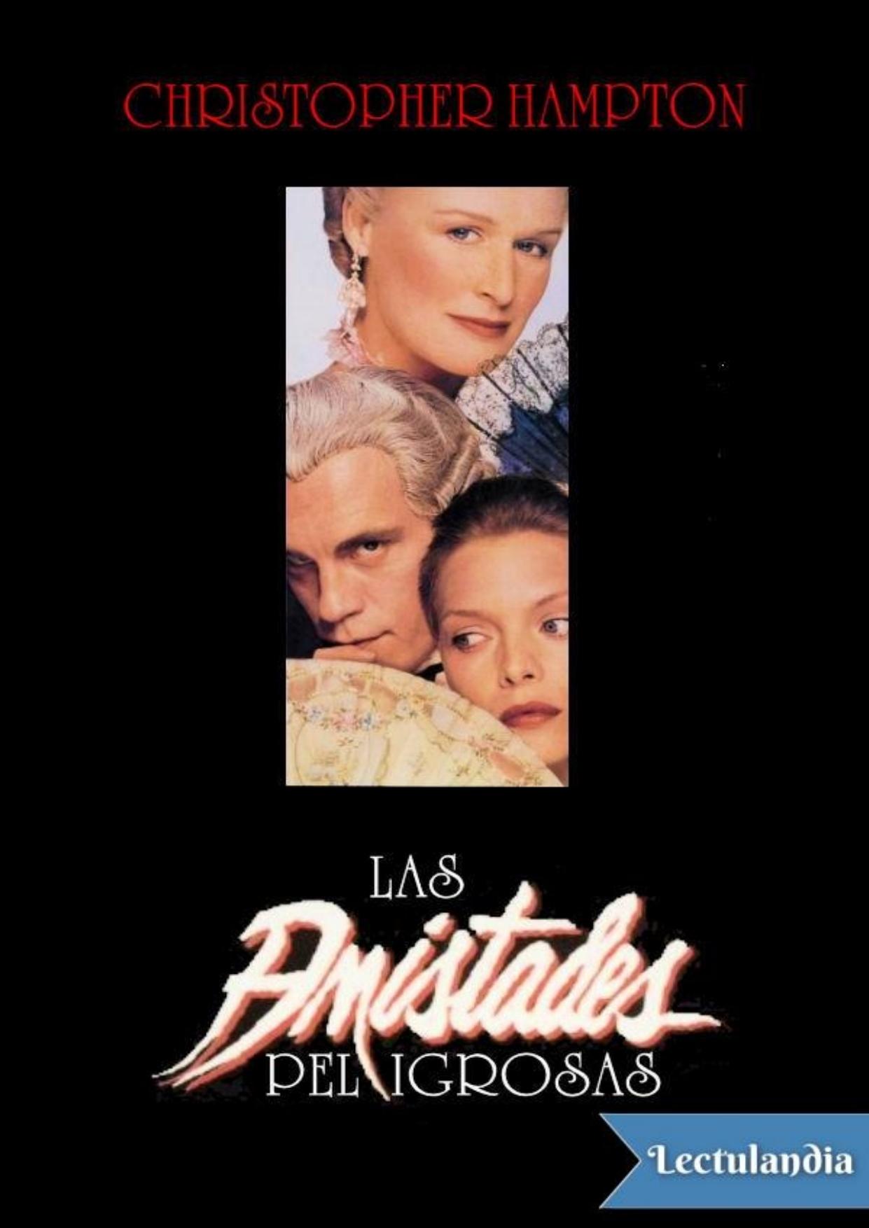 Las amistades peligrosas de Christopher Hampton, portada del libro