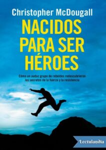 Portada de Nacidos para ser héroes