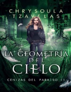 Portada de La geometría del cielo (Cenizas del Paraíso nº 2)