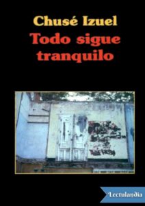 Portada de Todo sigue tranquilo