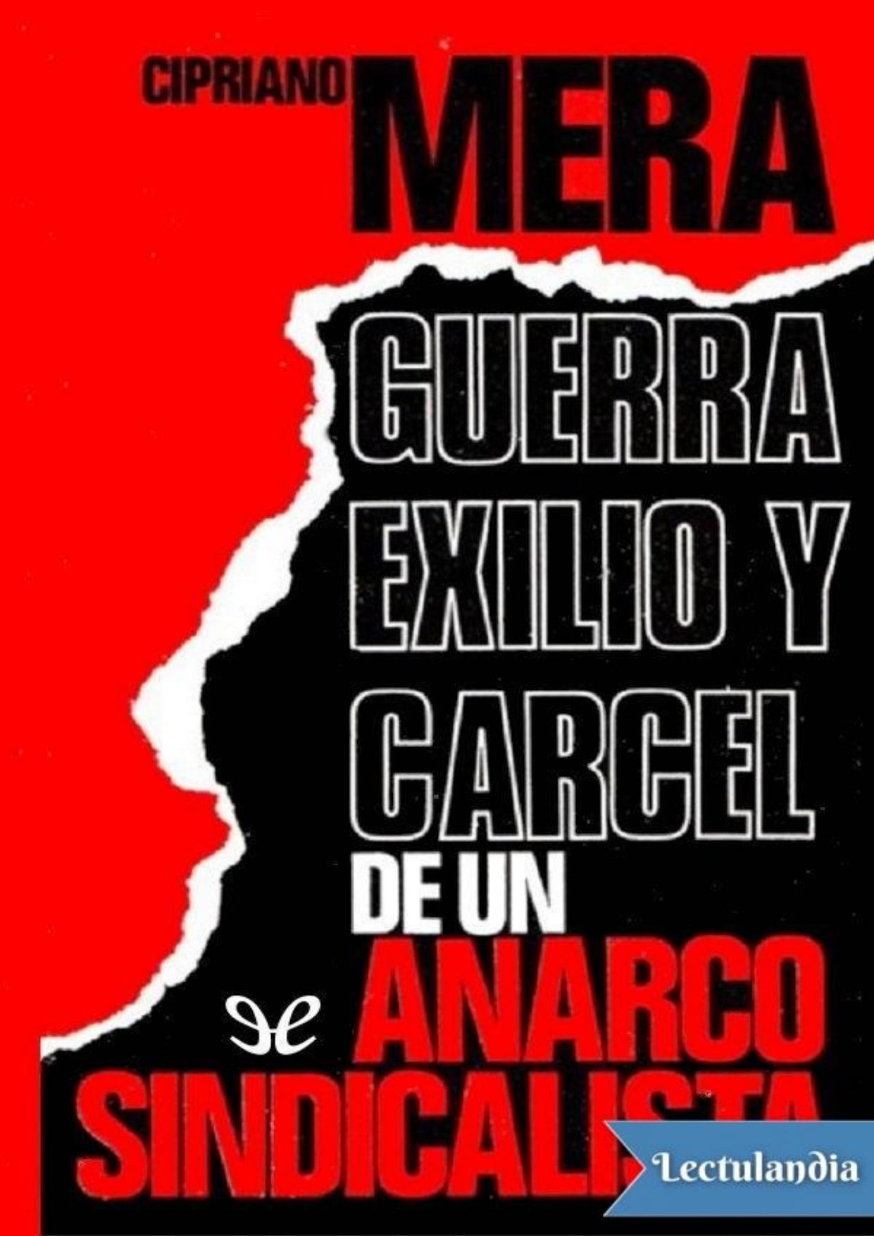 Guerra, exilio y cárcel de un anarcosindicalista de Cipriano Mera, portada del libro