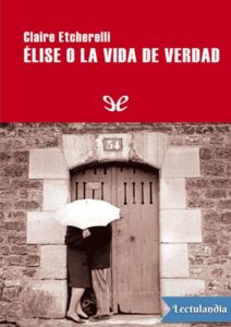 Portada de Élise o la vida de verdad