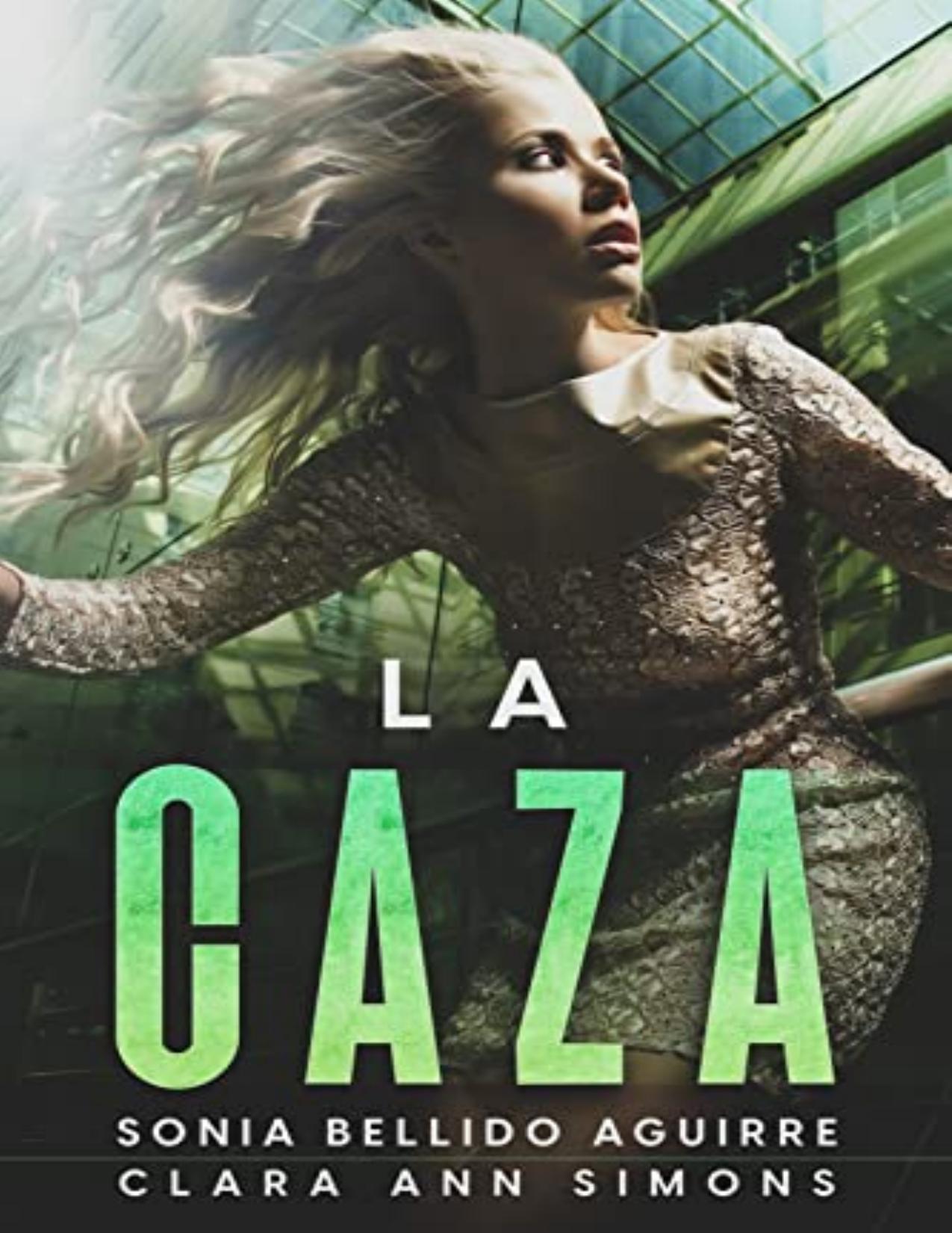La caza de Clara Ann Simons, Sonia Bellido Aguirre, portada del libro