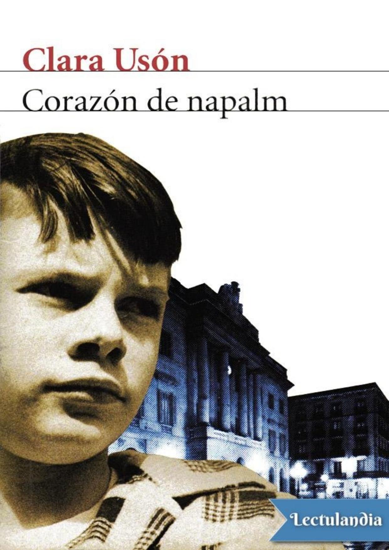 Corazón de napalm de Clara Usón, portada del libro