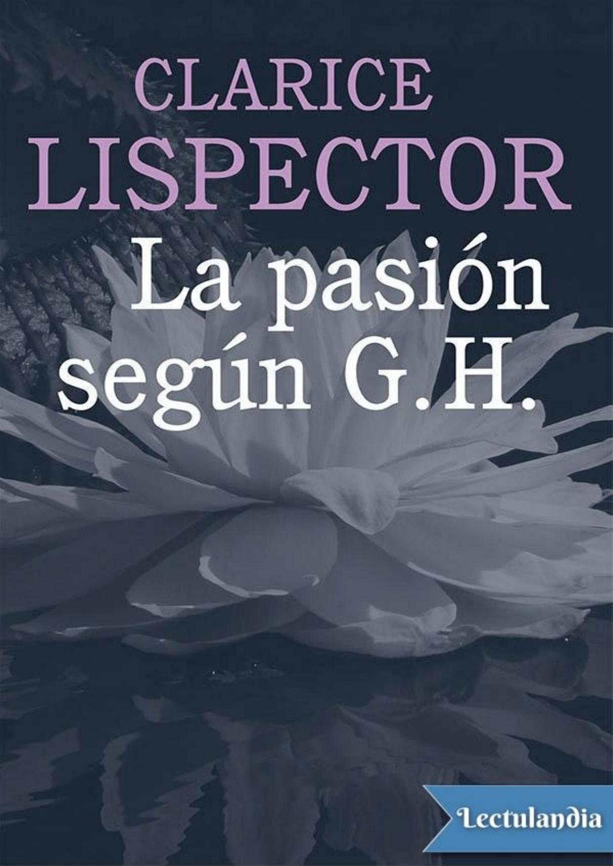 La pasión según G. H. de Clarice Lispector, portada del libro