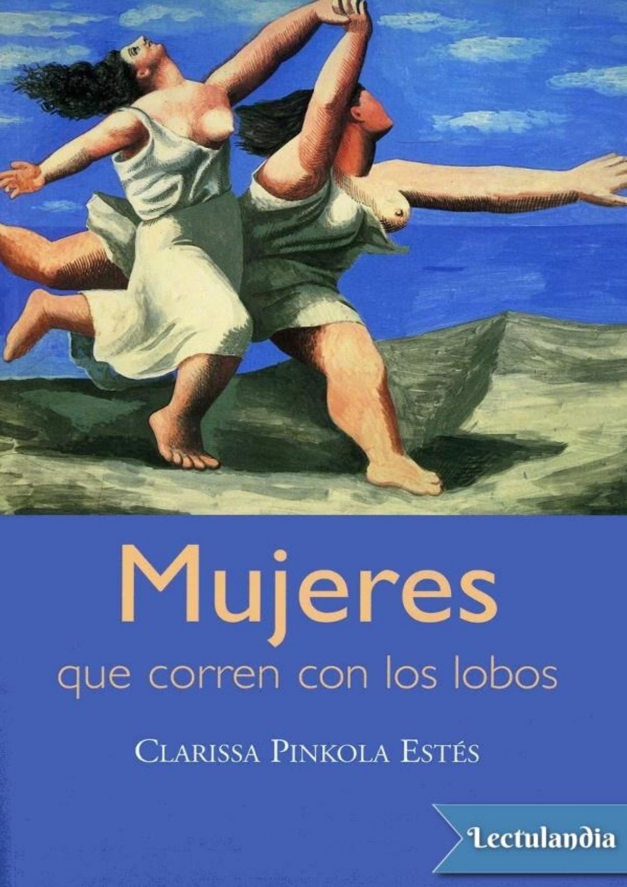 Mujeres que corren con los lobos de Clarissa Pinkola Estés, portada del libro