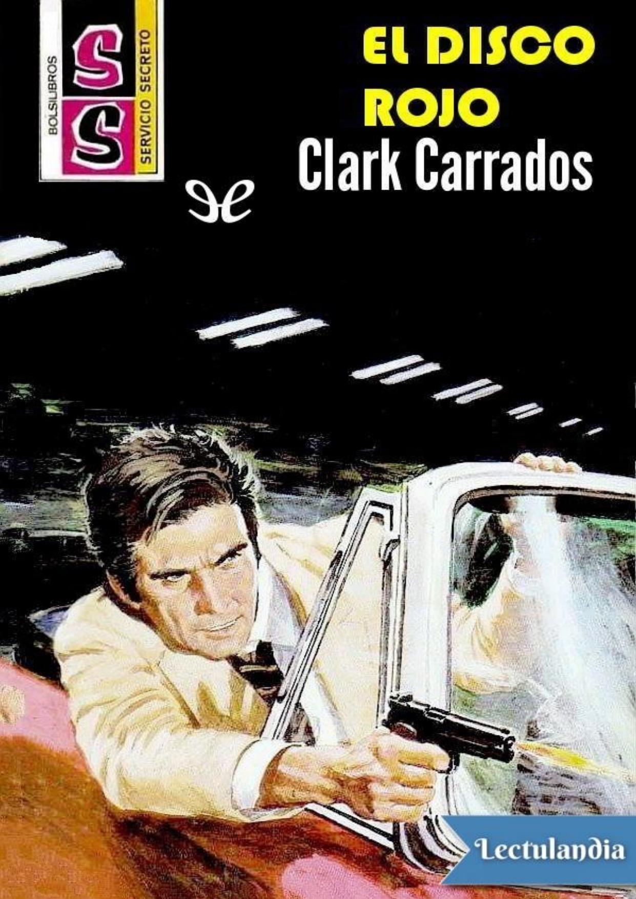El disco rojo de Clark Carrados, portada del libro