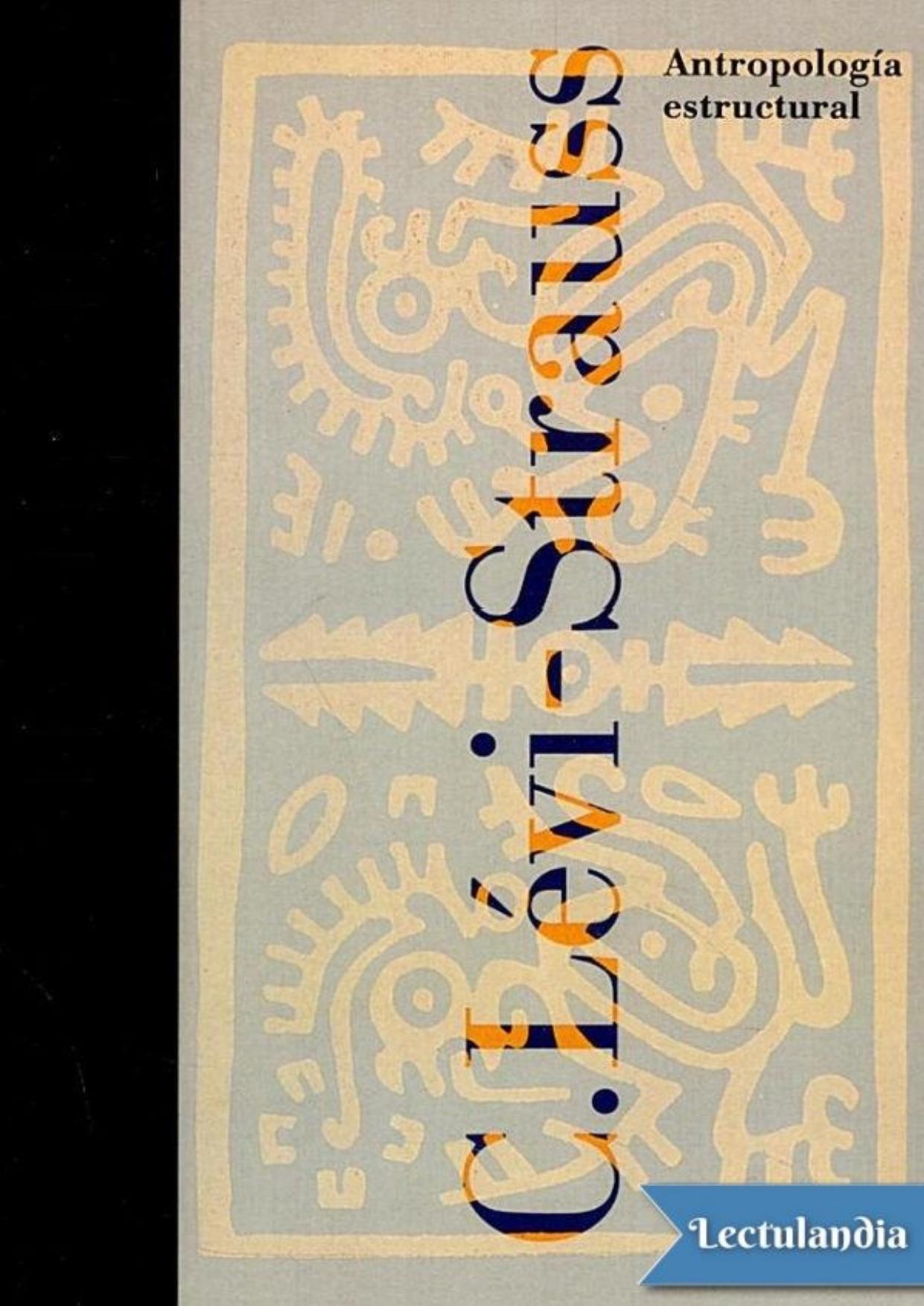 Antropología estructural de Claude Lévi-Strauss, portada del libro