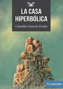 Portada de La casa hiperbólica