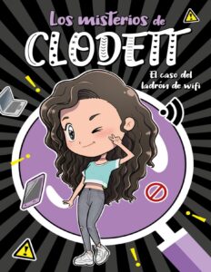 Portada de El caso del ladrón de wifi (Misterios de Clodett 1)